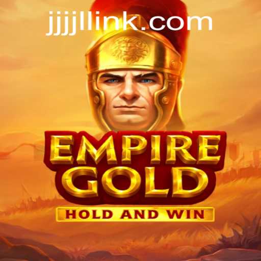 EmpireGold: Dive into an Epic Adventure with JJJJL LINK