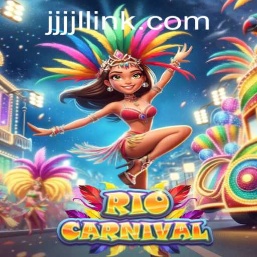 RioCarnival: Exploring the Vibrant World of JJJJL LINK